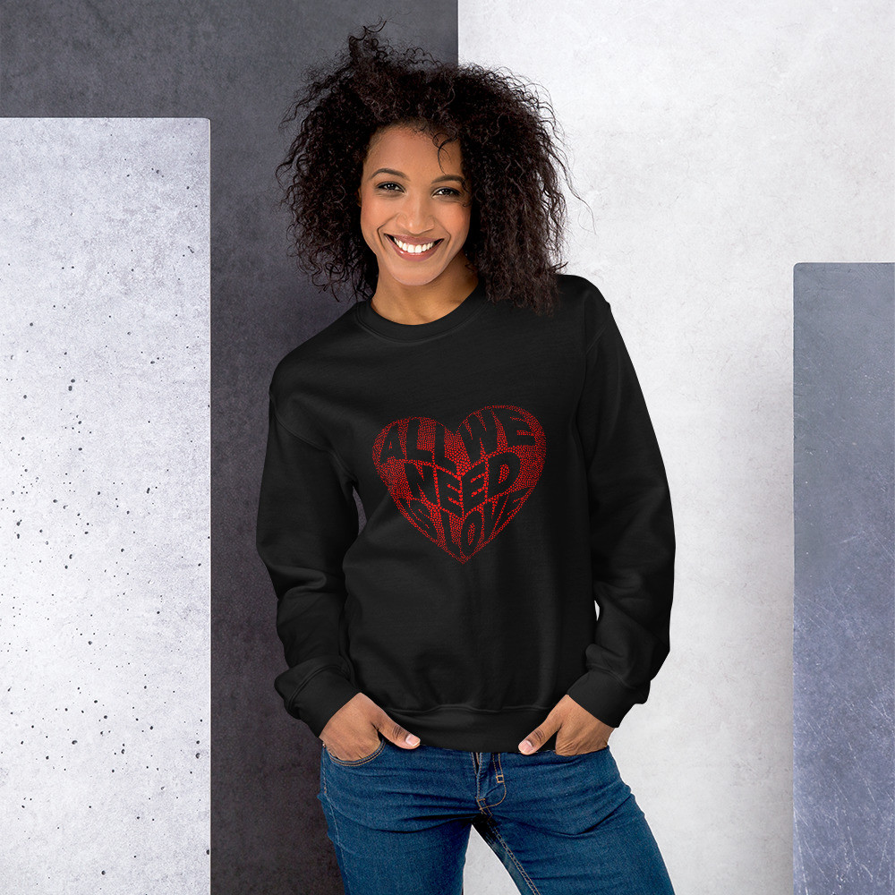BTB "All We Need Is Love" Don't Hate Unisex Sweatshirt