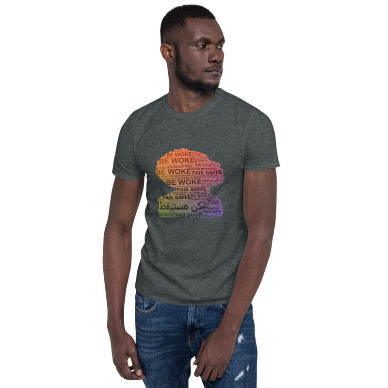 Multi Lingual Be Woke Short-Sleeve Unisex T-Shirt