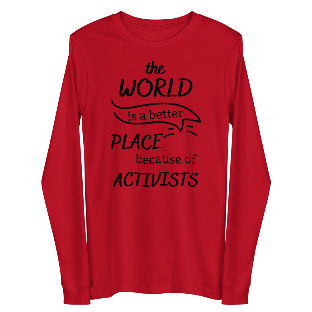 Activists Unisex Long Sleeve Tee
