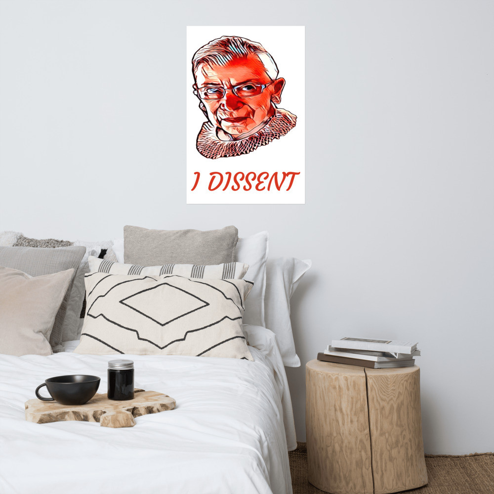 I Dissent Poster