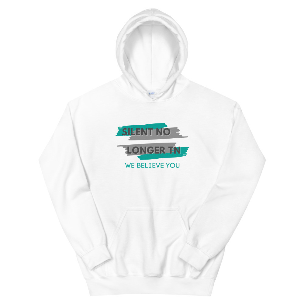 We Believe You Unisex Hoodie