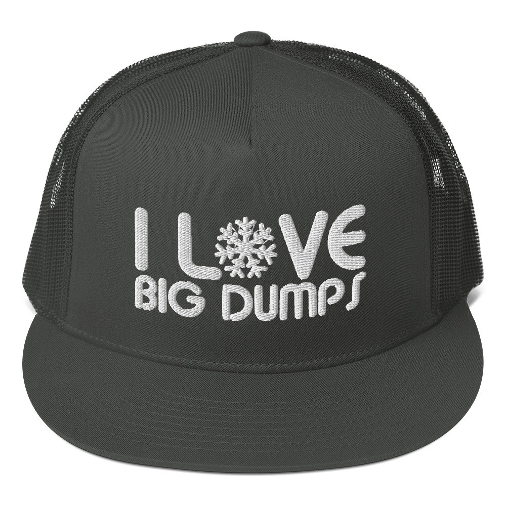 I Love Big Dumps Snapback