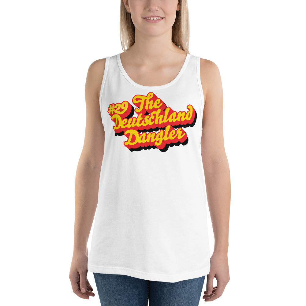 Unisex Tank Top: #29 The Deutschland Dangler