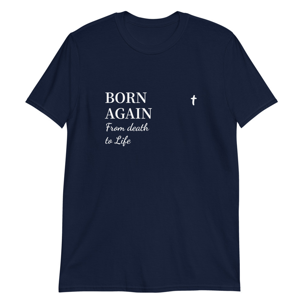 Born Again T-Shirt