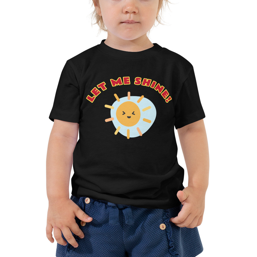 Toddler Short Sleeve T shirt - Let Me Shine Print