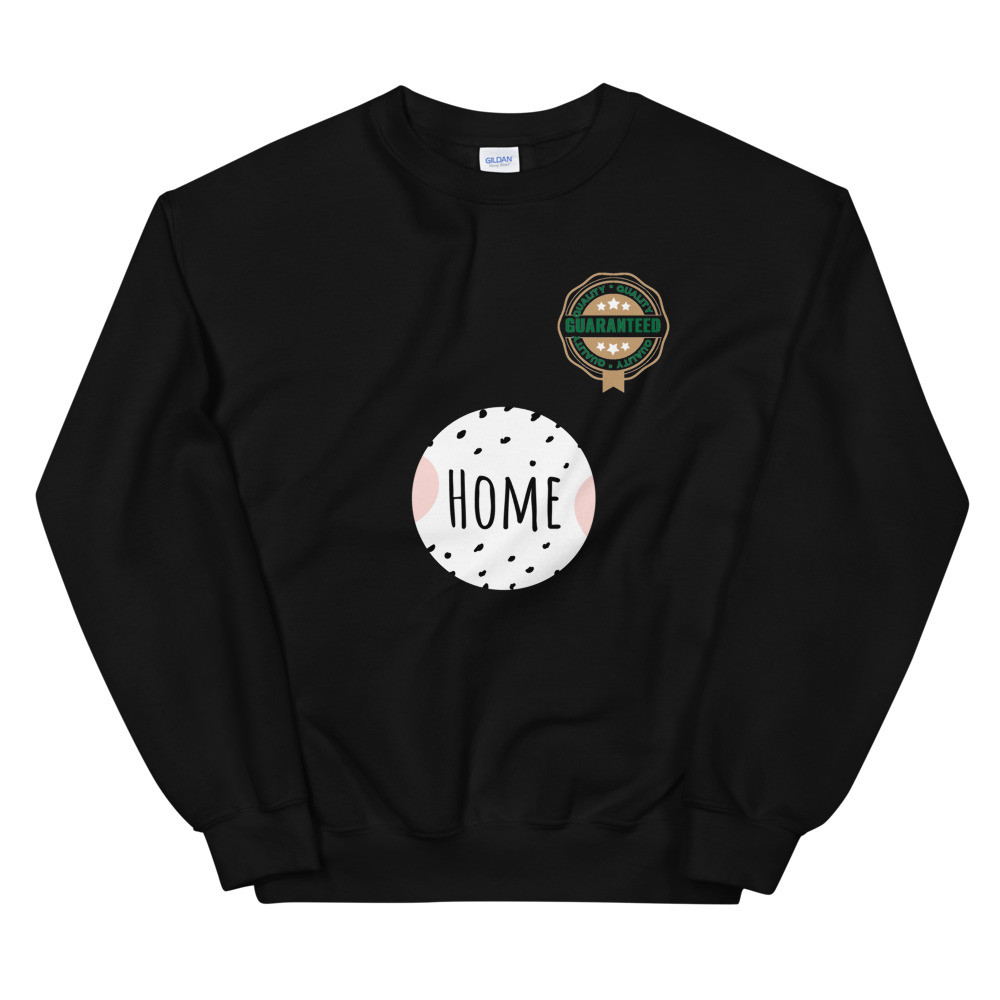 Unisex Sweatshirt HOME Quality guaranteed PRINT
