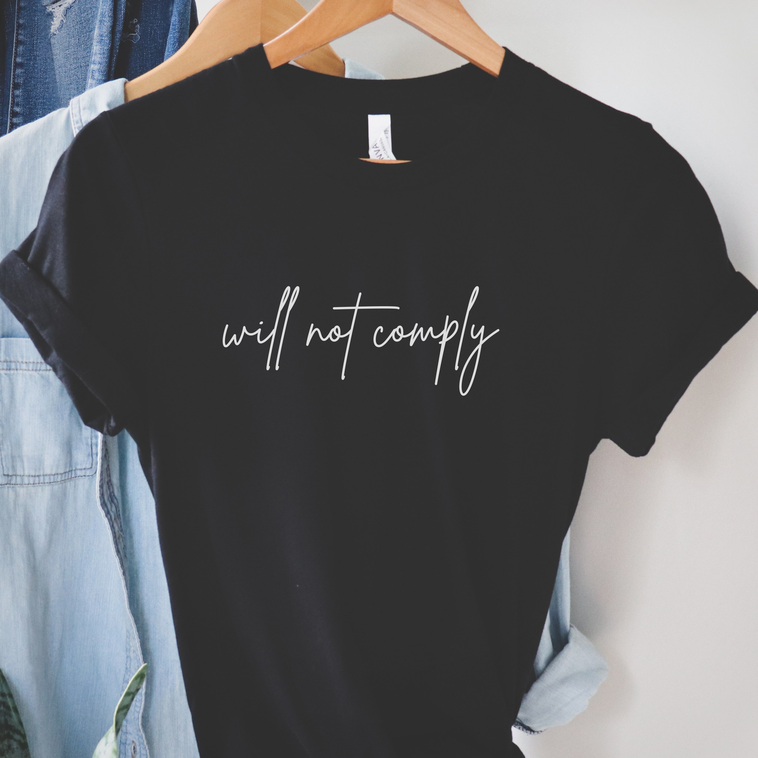 Will Not Comply T Shirt