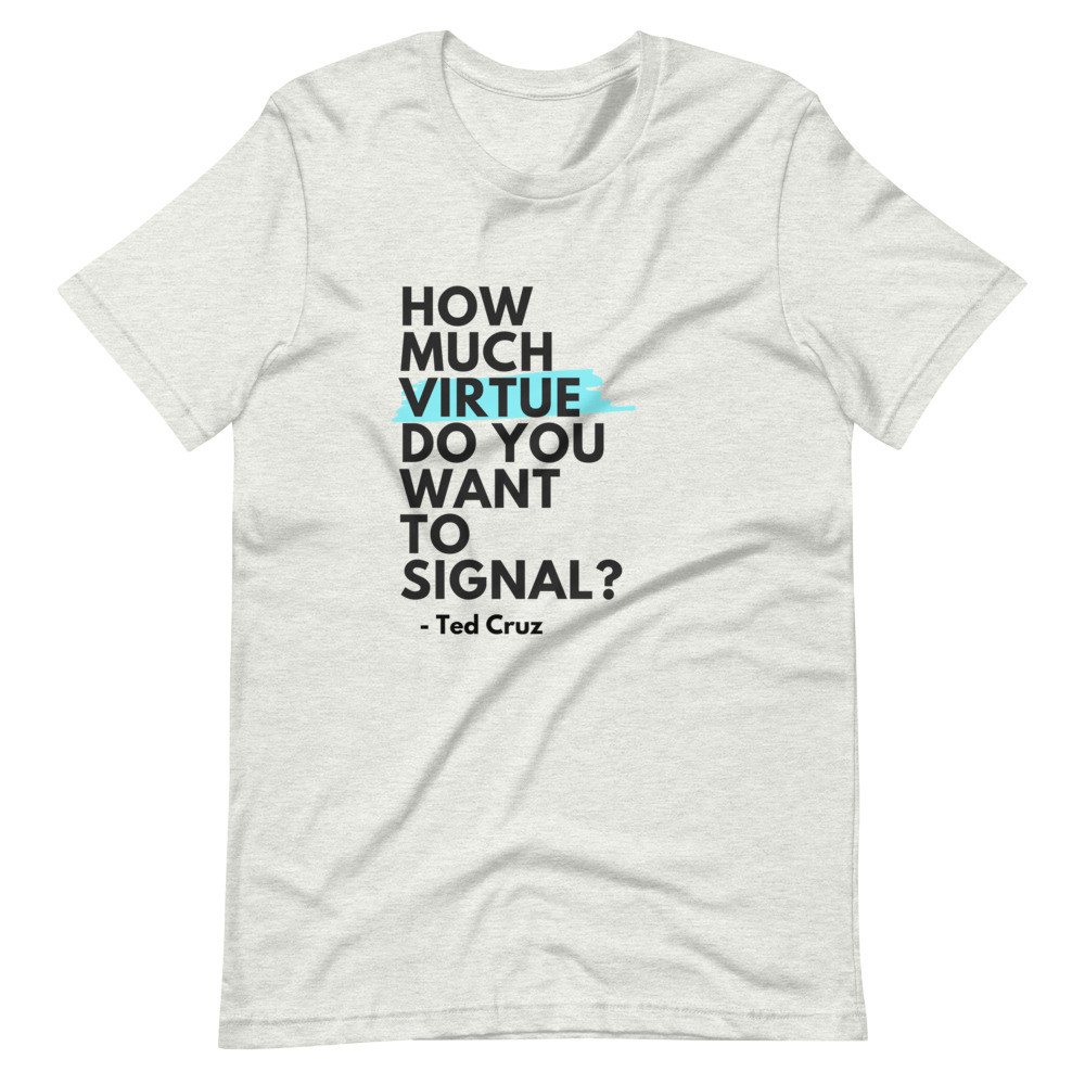 Ted Cruz Quote | Virtue Signal Short-Sleeve Unisex T-Shirt