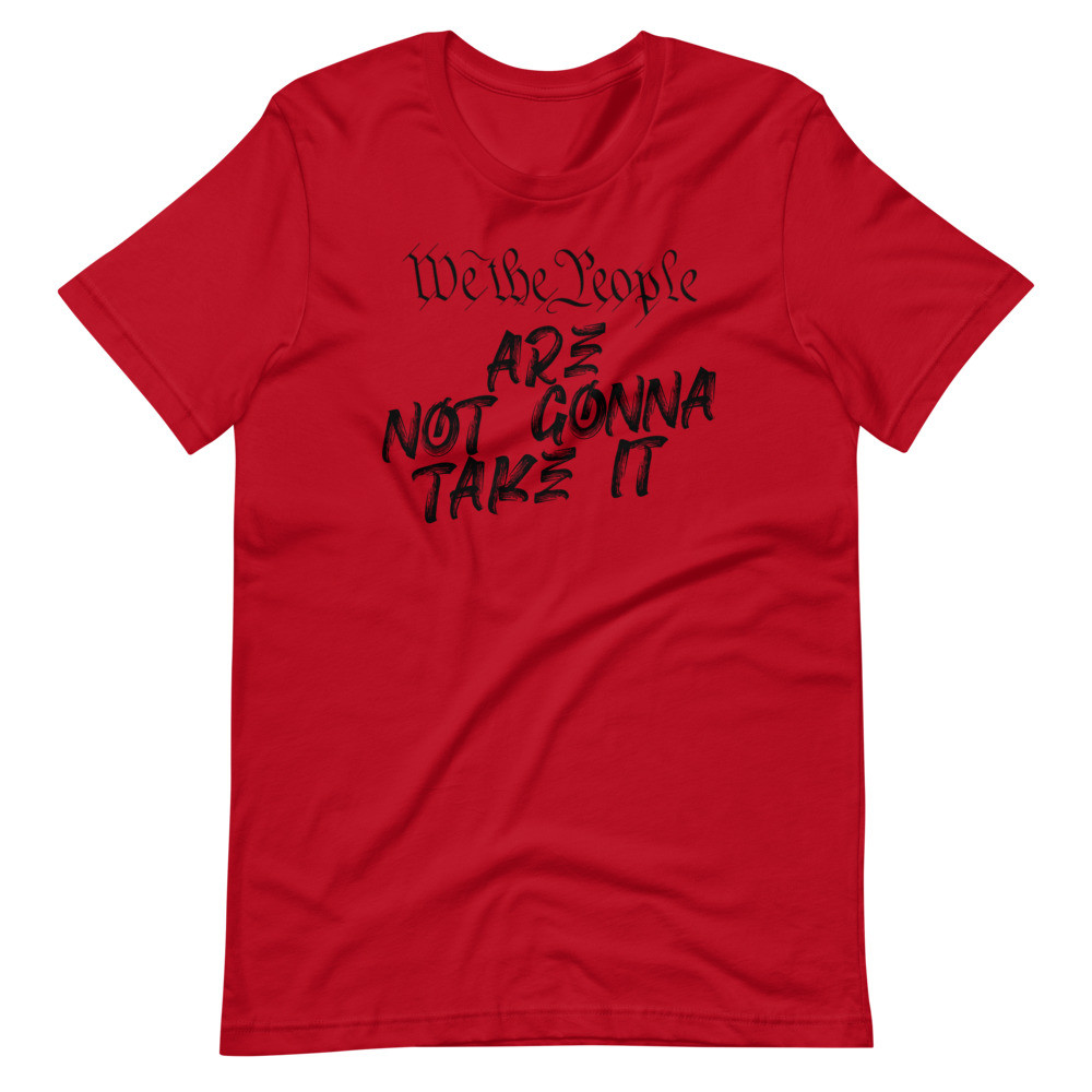 Not Gonna Take It Short-Sleeve Unisex T-Shirt