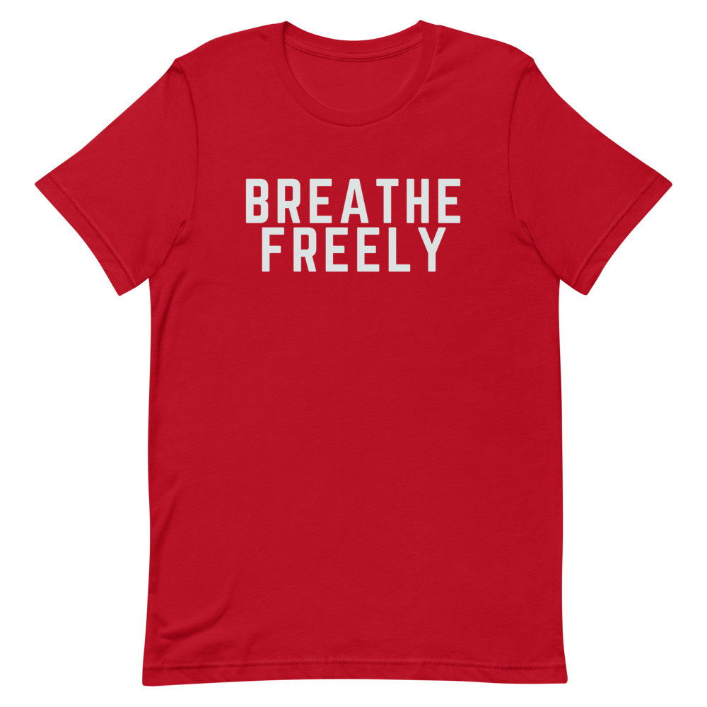 Breathe Freely Short-Sleeve Unisex T-Shirt