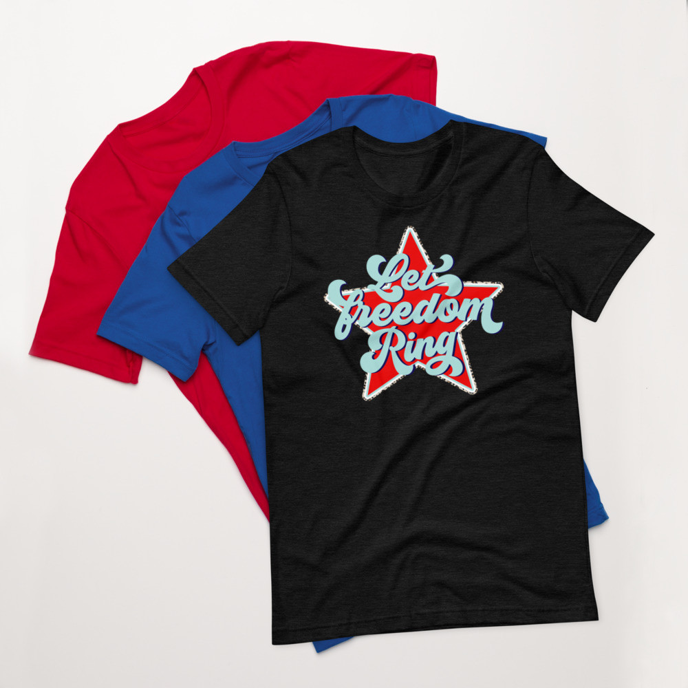 Let Freedom Ring Short-Sleeve Unisex T-Shirt