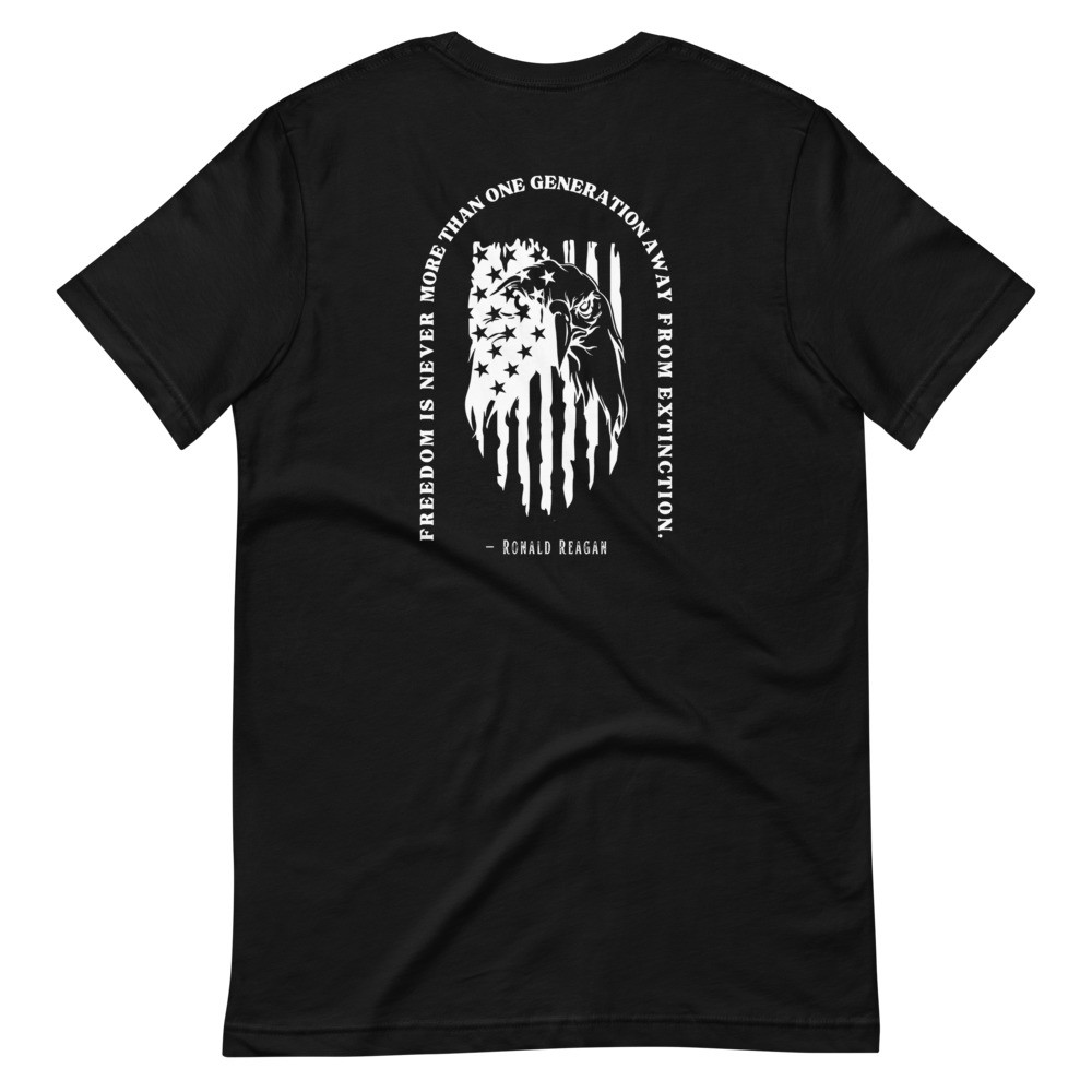 Freedom is never more than one generation away from extinction Ronald Reagan Quote Short-Sleeve Unisex T-Shirt
