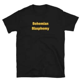 Bohemina Blasphemy  Unisex T-Shirt