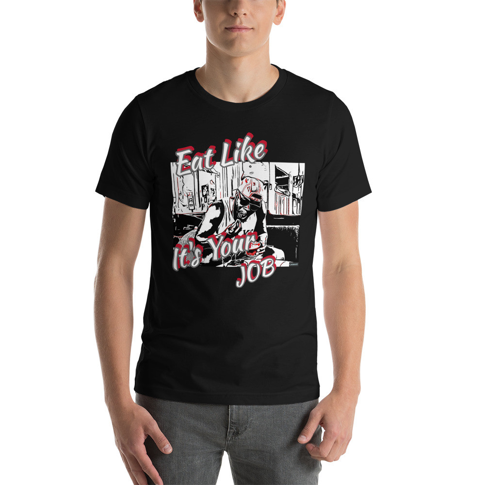 Eat Like A Job Short-Sleeve Unisex T-Shirt