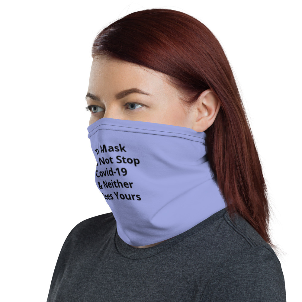 This Mask Does Not Stop Covid-19 & Neither Does Yours.  color-Periwinkle 