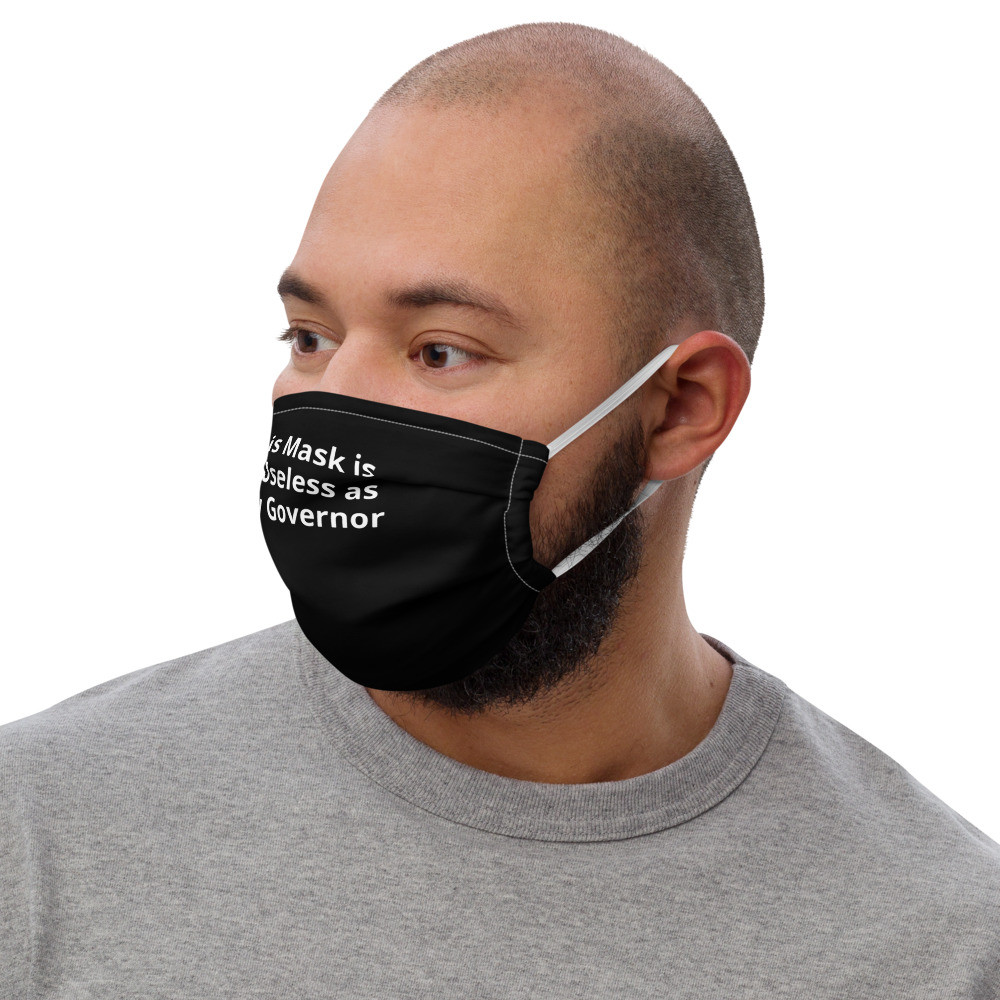 This Mask is as Useless as My Governor - ColorBlack