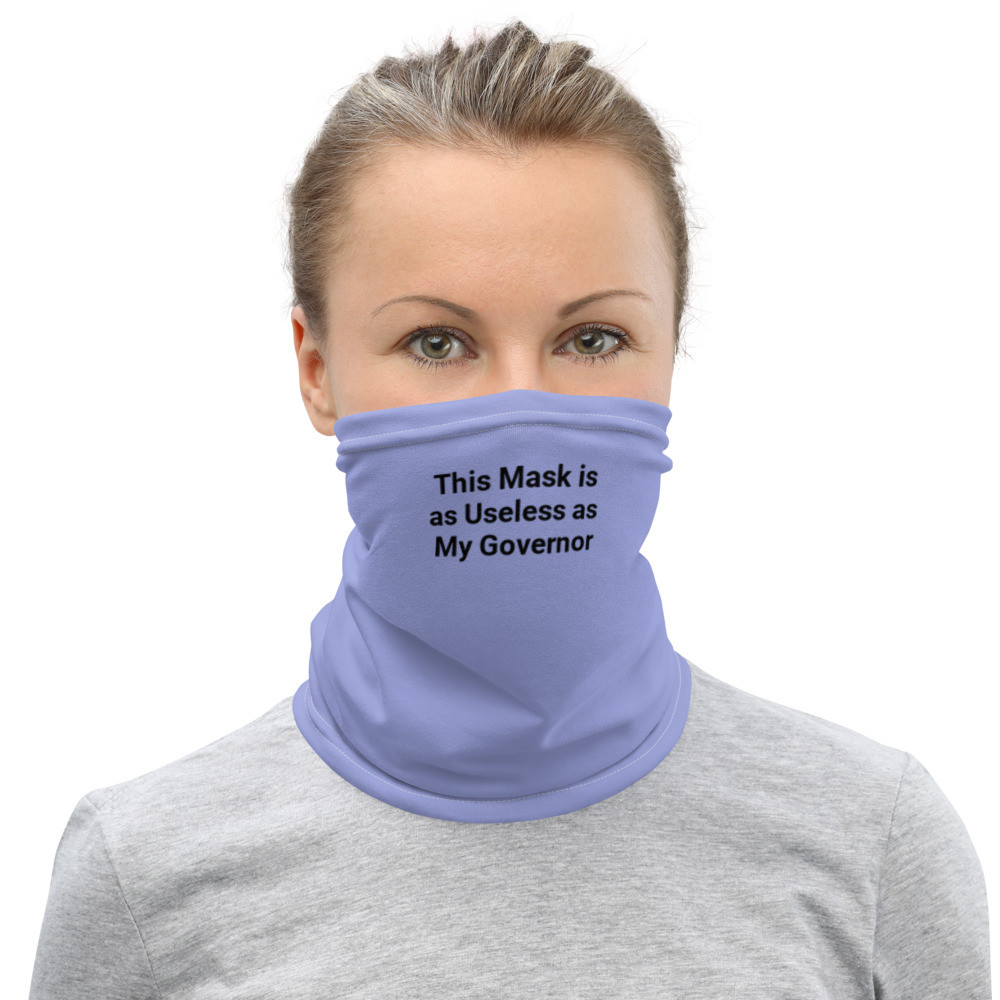 This Mask is as Useless as My Governor - ColorPeriwinkle