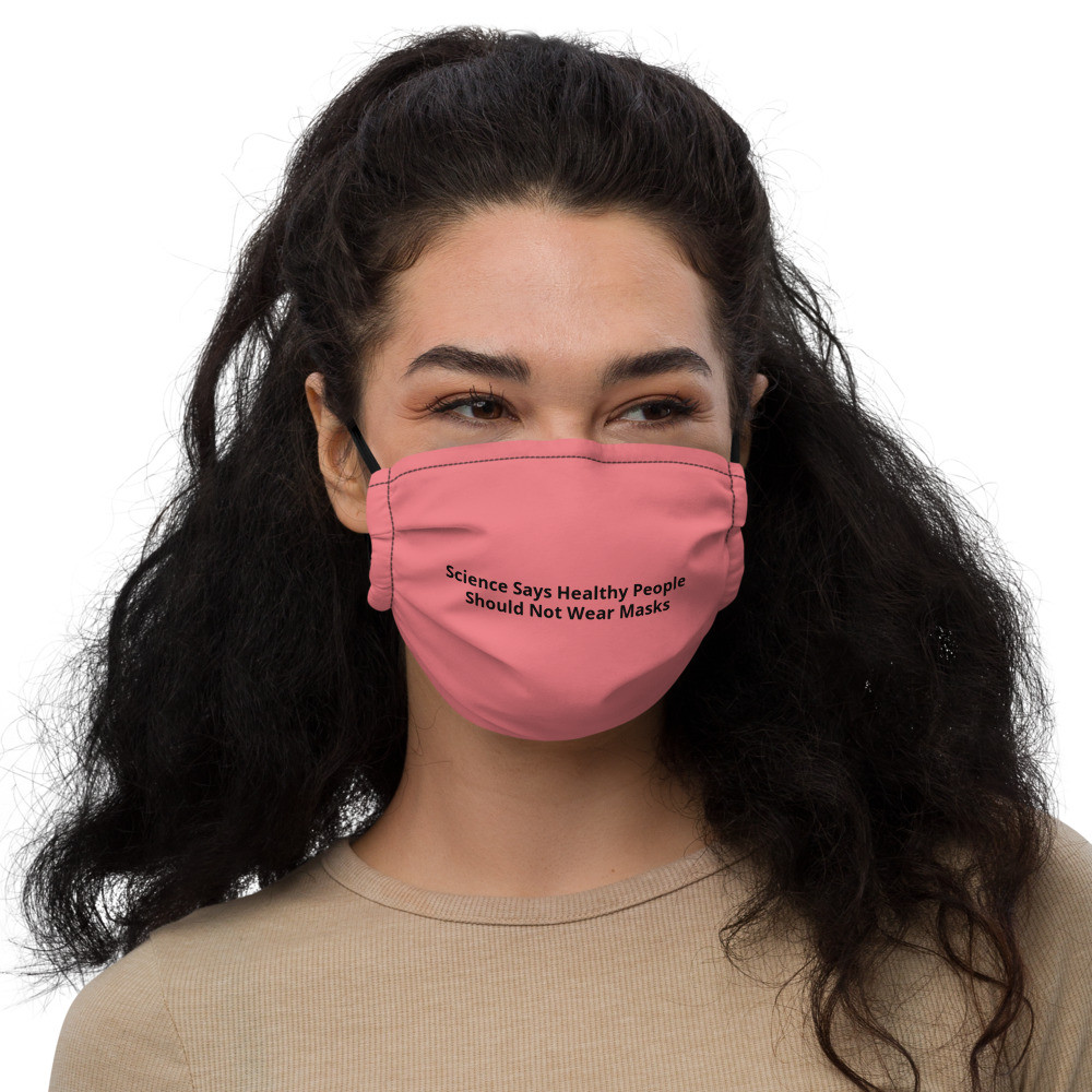 Science Says Healthy People Should Not Wear Masks