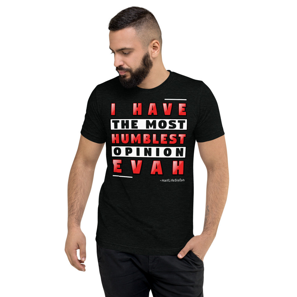 ''Humblest Opinion'' V1 - Unisex Tri-Blend T-Shirt - RedWT