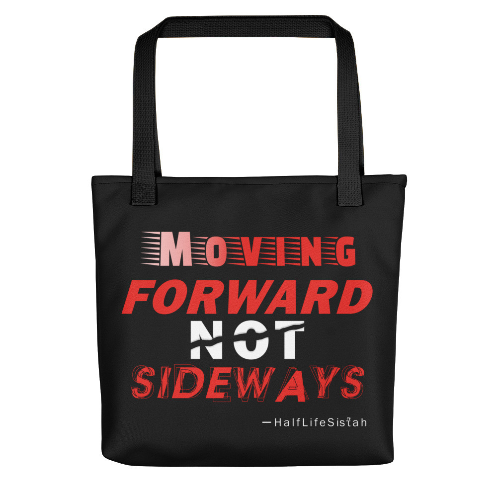 ''Moving Forward NOT Sideways'' Tote Bag V1 - Red