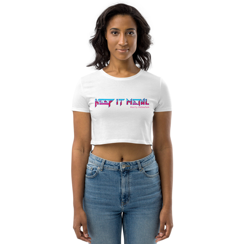 ''Keep It Metal'' SkyRez - Organic Crop Top - Blink