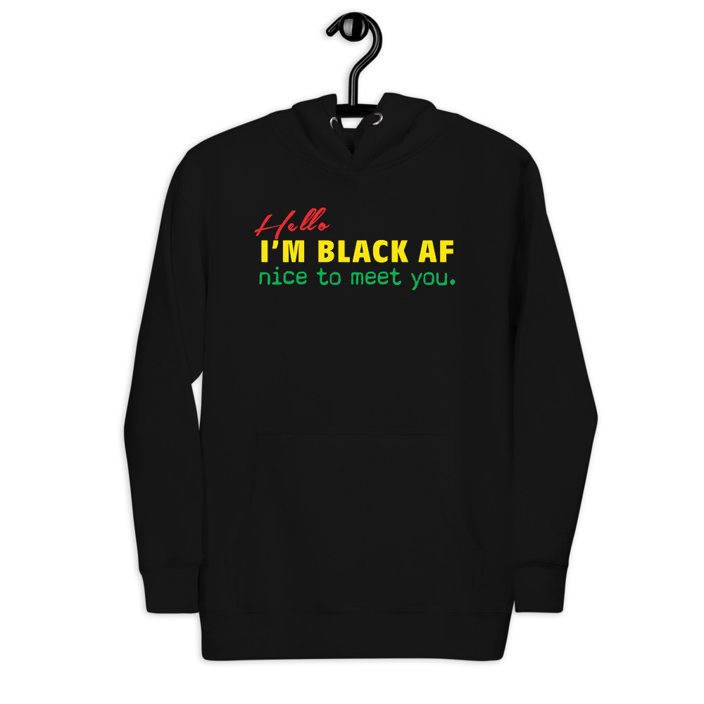 Hello, I'm Black AF - Unisex Hoodie - Safari