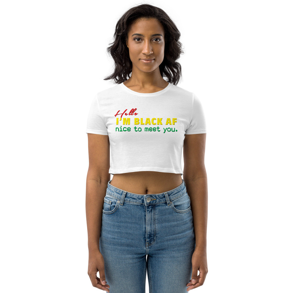 Hello, I'm Black AF - Organic Crop Top - Safari