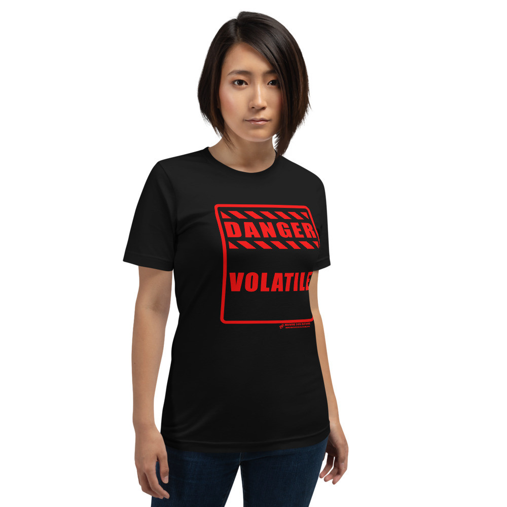 DANGER - VOLATILE - SHORT SLEEVE UNISEX T-SHIRT