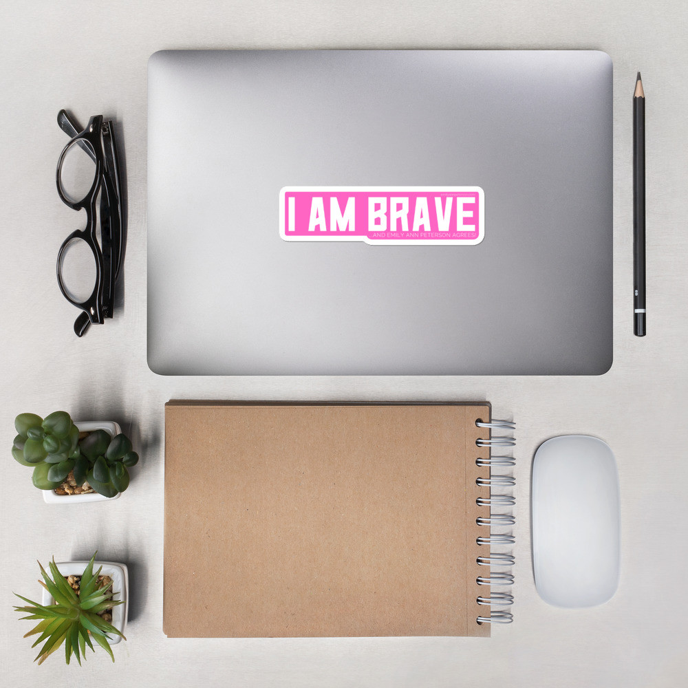 I AM BRAVE Sticker (Pink)