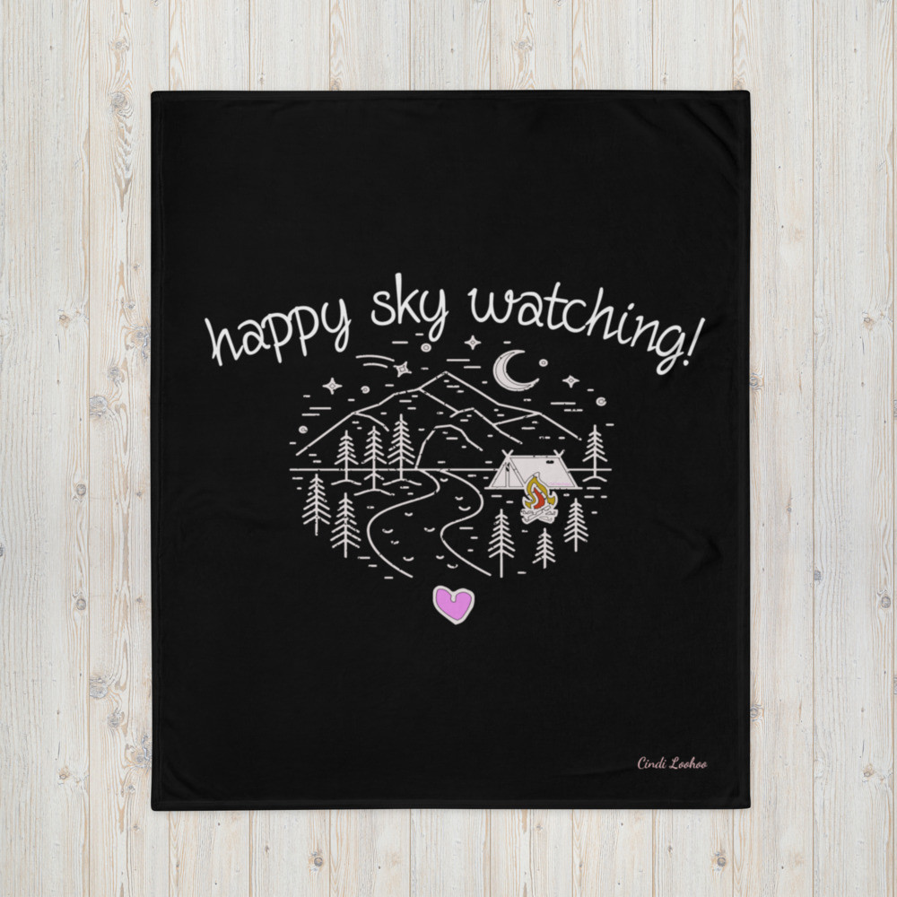 Happy Sky Watching! Cindi Loohoo Throw Blanket