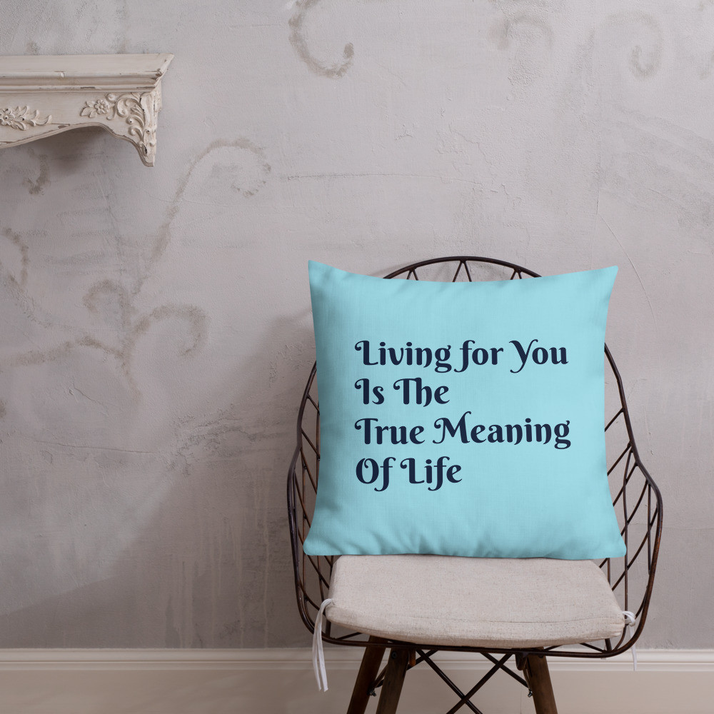 Living For You Premium Pillow