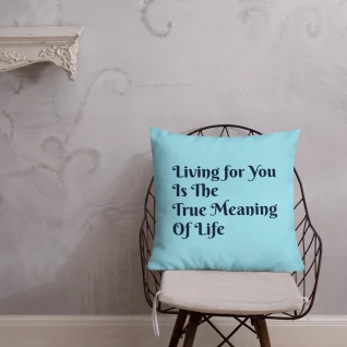 Living For You Premium Pillow