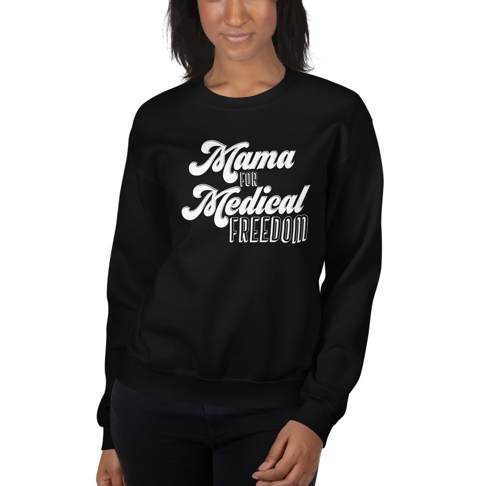 Mama for Medical Freedom, Unisex Sweatshirt *Measure Please*