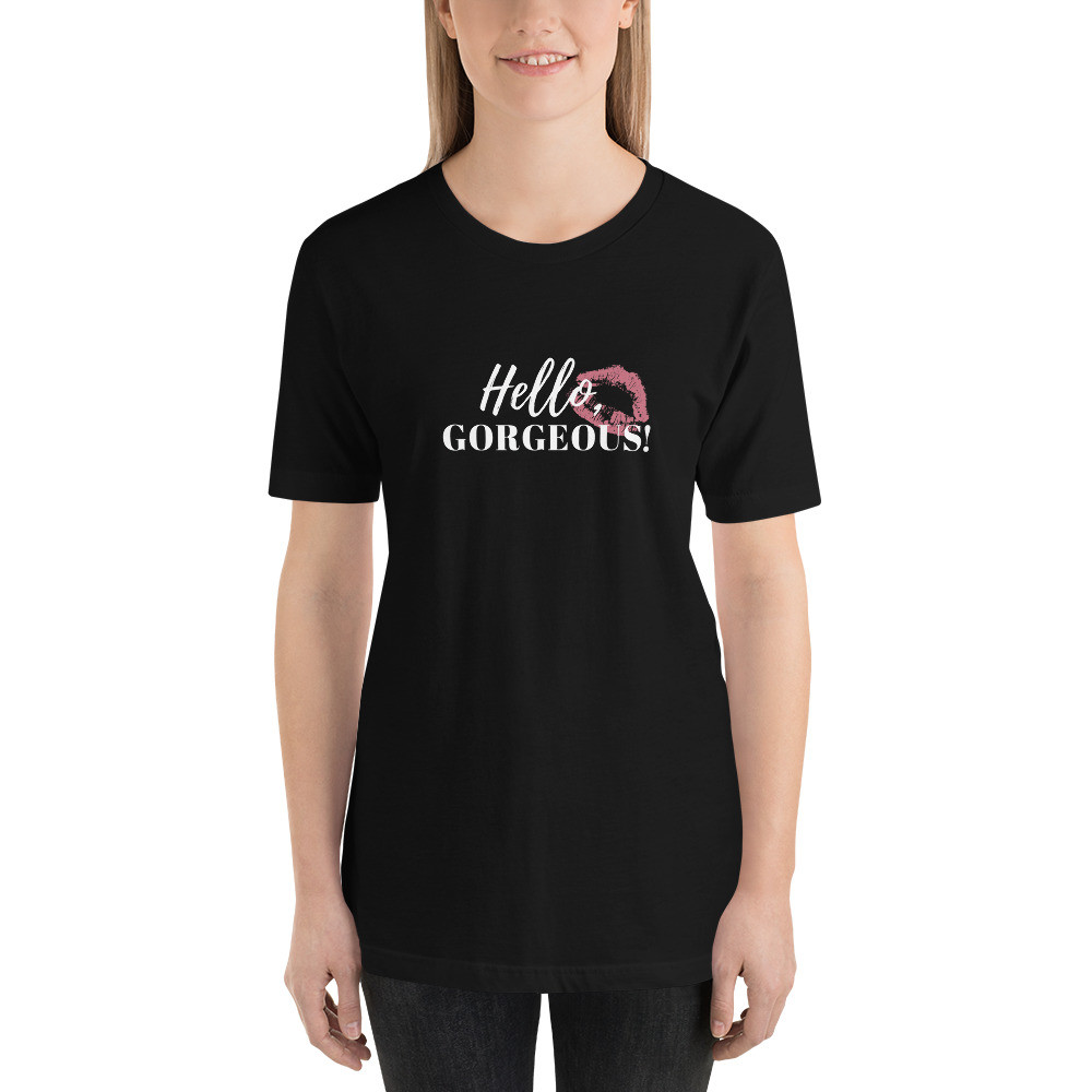 Hello Gorgeous, womens shirt, lips, Short-Sleeve Unisex T-Shirt