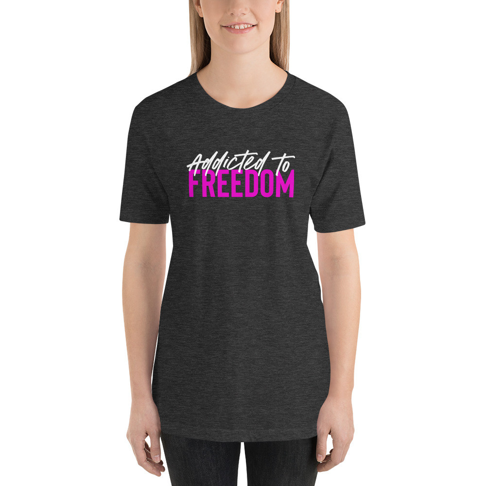 Addicted to Freedom, pink,  Short-Sleeve Unisex T-Shirt