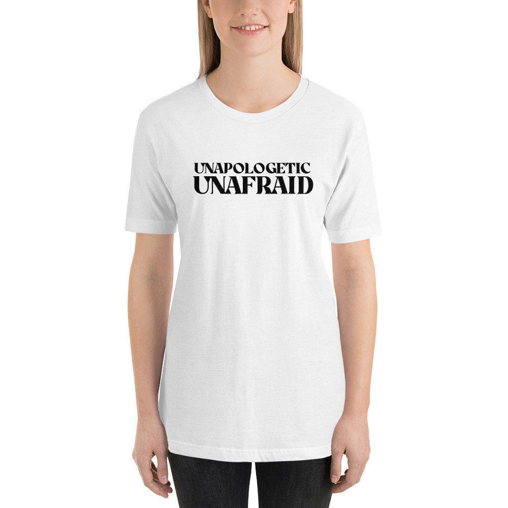 Unapologetic unafraid, Short-Sleeve Unisex T-Shirt