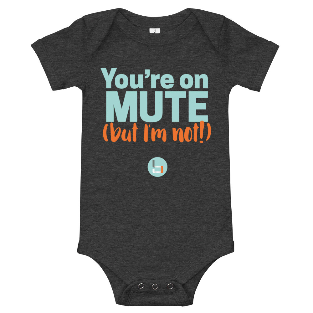 On Mute/I'm not Onesie