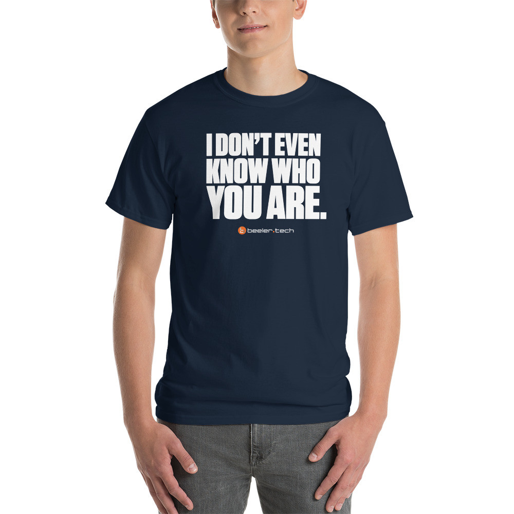 I Don't Even Know Tee (Horiz. Logo, Dark)