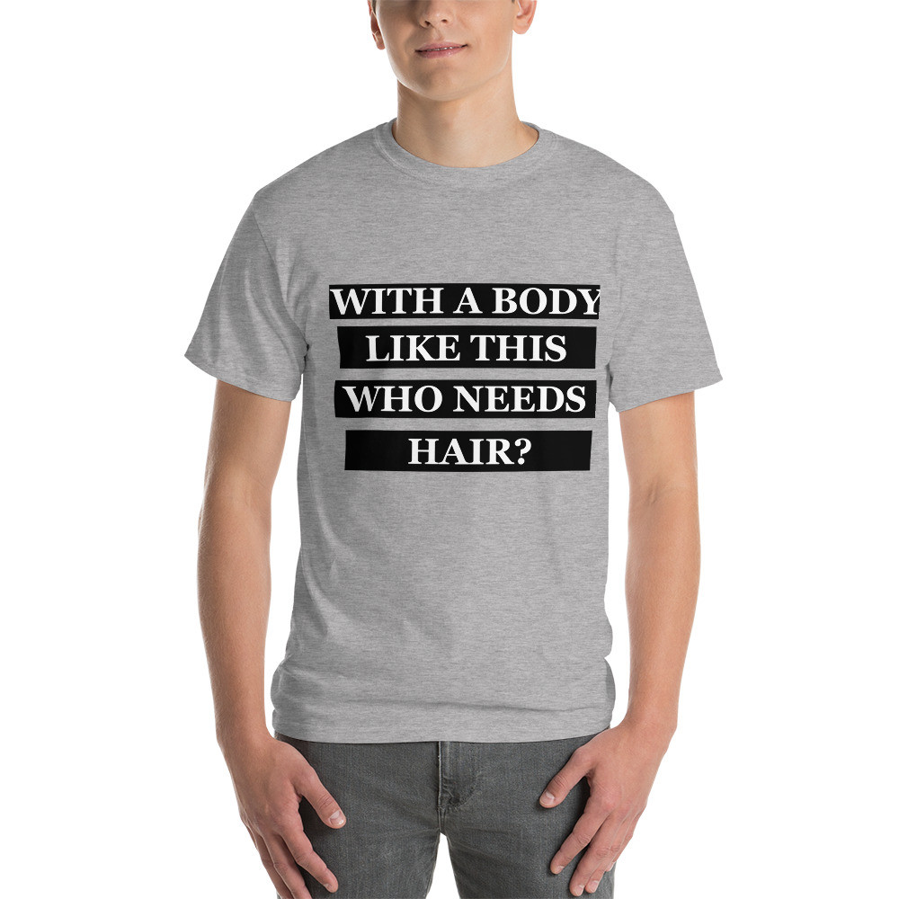 Who Needs Hair Short Sleeve T-Shirt