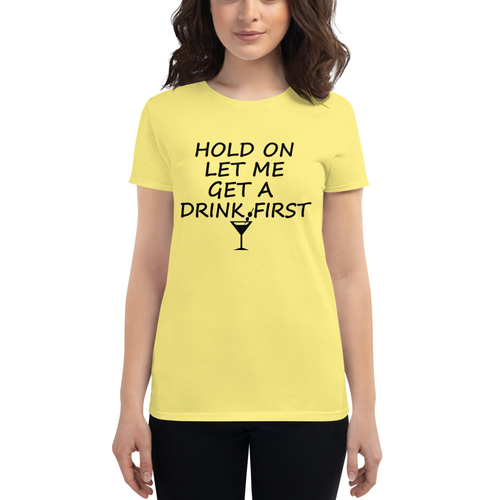 Hold On Women's short sleeve t-shirt