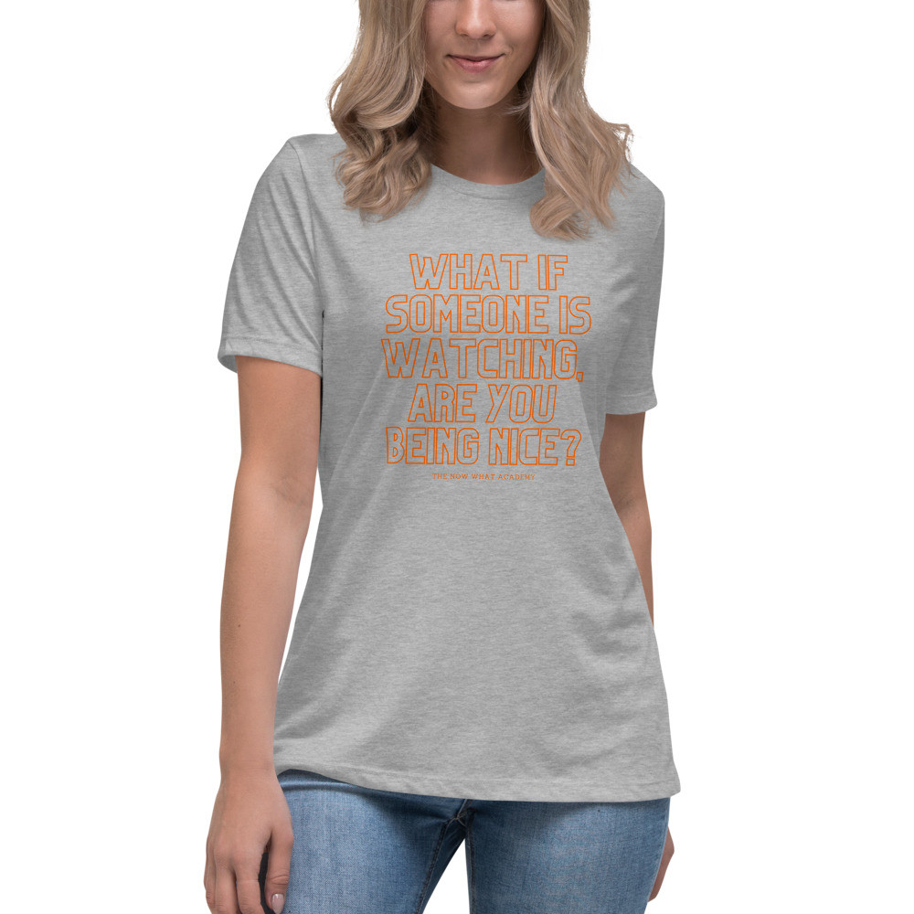 What If Someone Is Watching...T-Shirt
