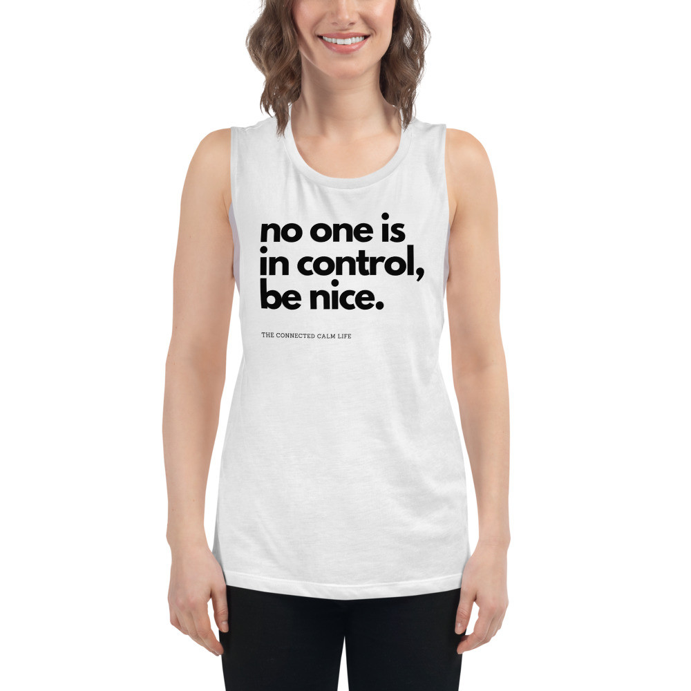 No one is in control Ladies’ Muscle Tank