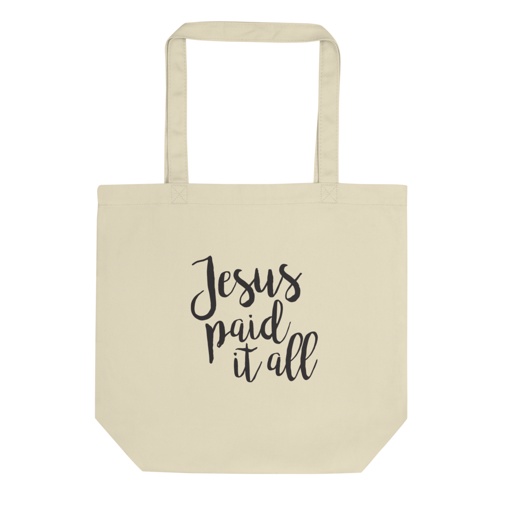 Jesus Paid it All - Eco Tote Bag