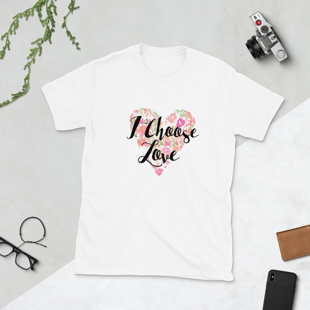 I Choose Love - Short-Sleeve Unisex T-Shirt