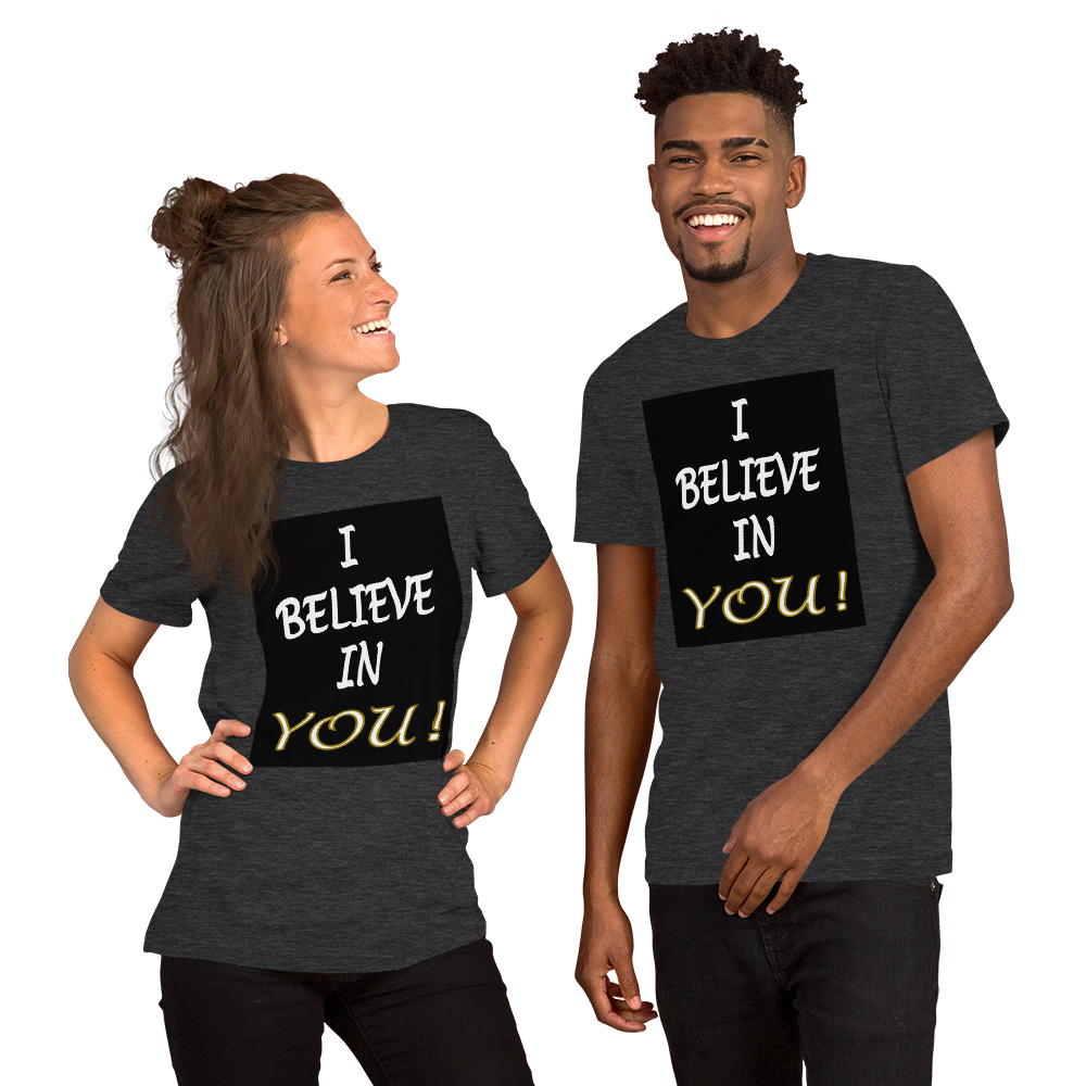 I believe in You Short-Sleeve T-Shirt - Premium Branded Item - Black Background - For Him or Her