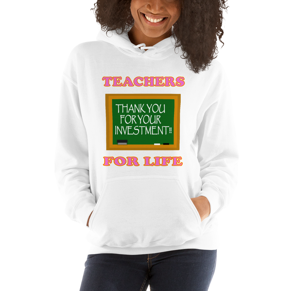 Teachers For Life Hoodie - For Women