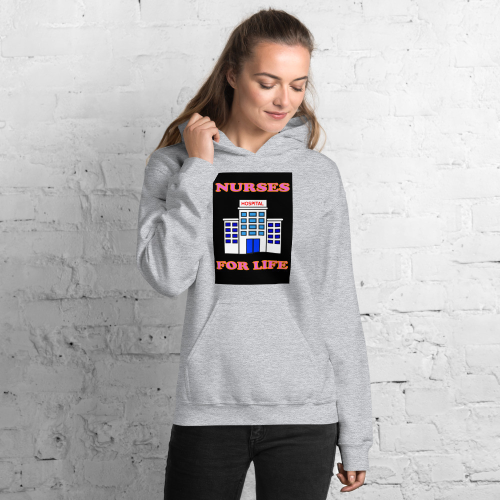 Nurses For Life Hoodie - For Her