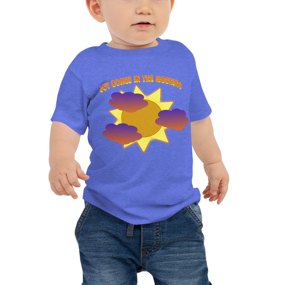 Joy Comes In The Morning - Baby Jersey Short Sleeve Tee - For Boys and/or Girls