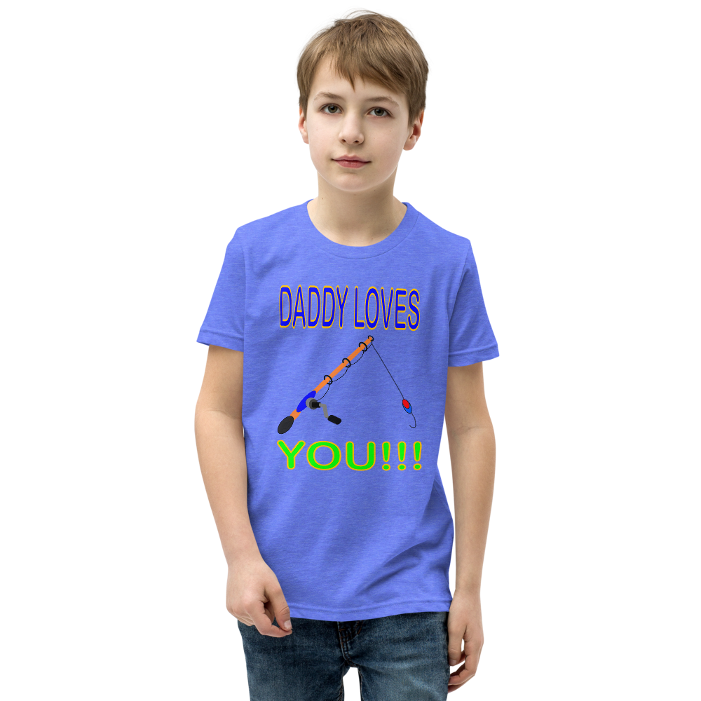 Daddy Loves You - Youth Short Sleeve T-Shirt - For Boys and/or Girls