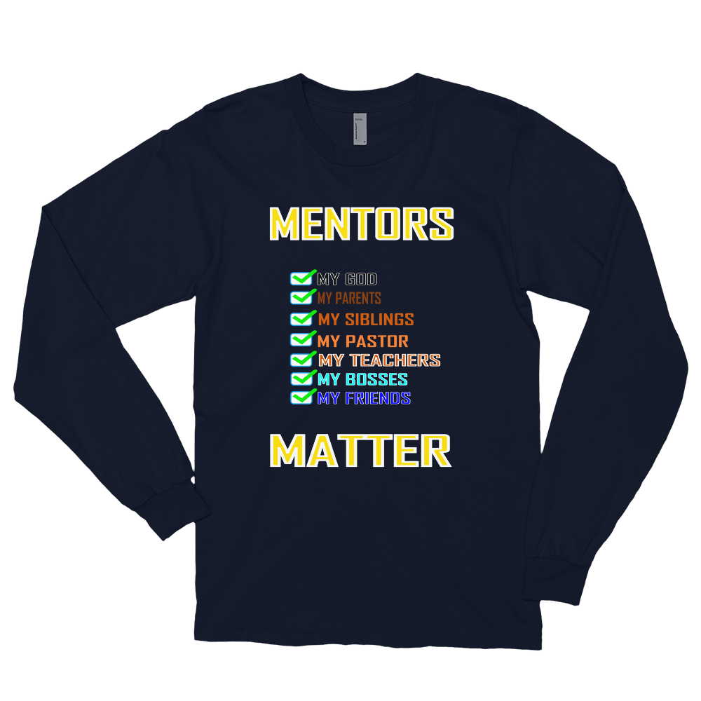 Mentors Matter - Long Sleeve Shirt - For Him or Her